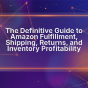amazon fba definitive guide fulfillment and shipping