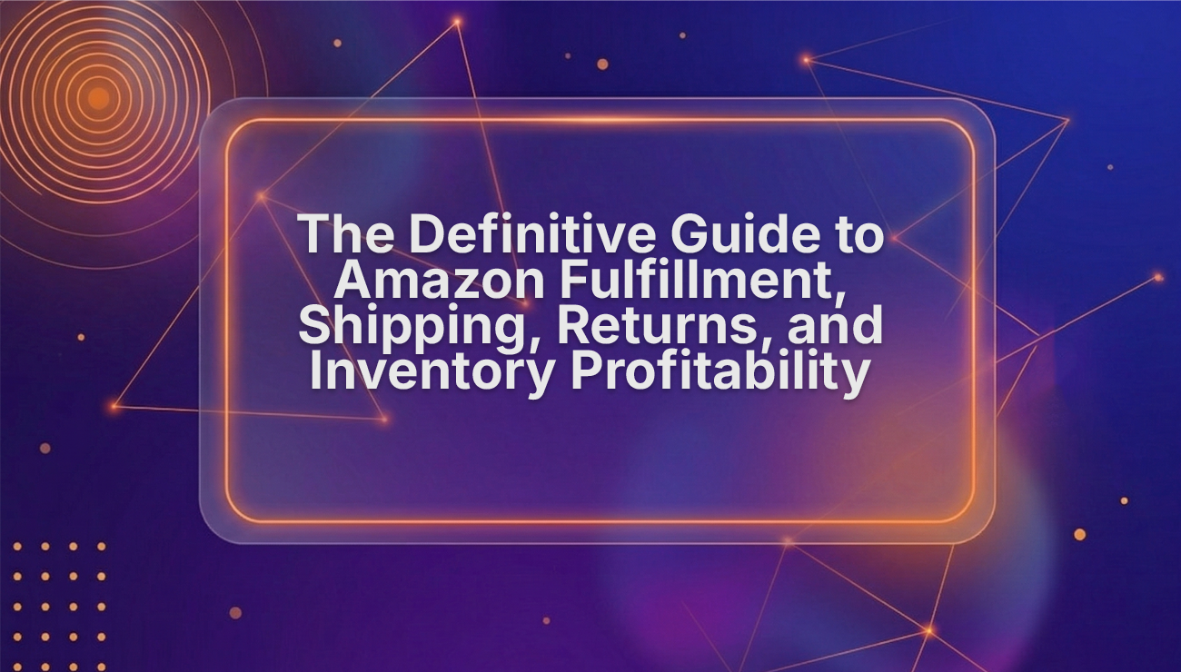 amazon fba definitive guide fulfillment and shipping
