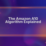 Amazon A10 Algorithm Explained: How to Rank Higher in 2026 (Guide)