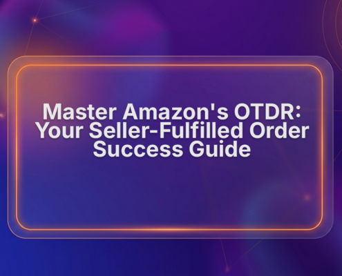 Master Amazon OTDR: Seller-Fulfilled Order Success Guide